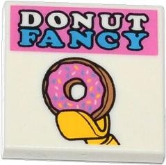 Tile 2 x 2 with 'DONUT FANCY' and Donut / Doughnut in Minifigure Hand Pattern
I god stand.